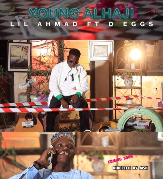 AUDIO + VIDEO: Lil Ahmed Ft. D Eggx - Young Alhaji