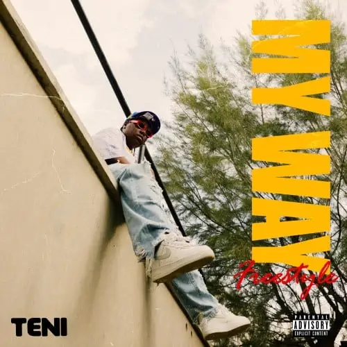 MUSIC: Teni – My Way [Freestyle] Mp3 Download