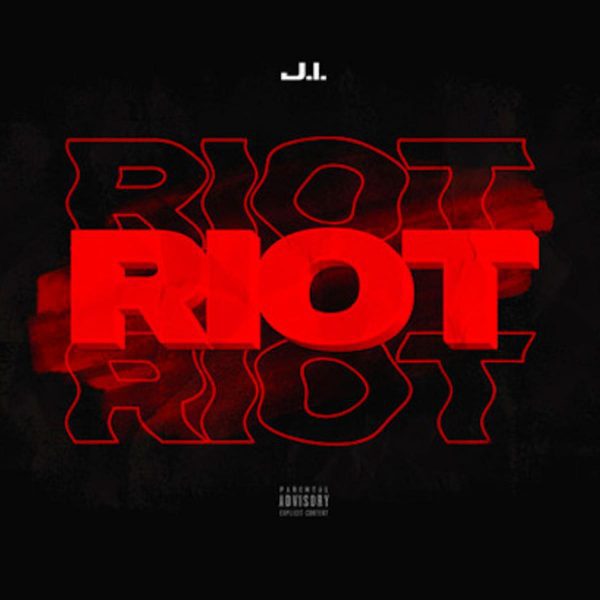 MUSIC: J.I the Prince of N.Y - Riot