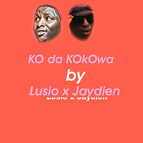 MUSIC: Lucio Ft. Jaydien – Ko Da Kokowa