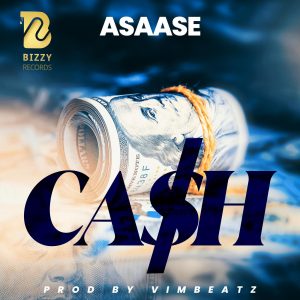 MUSIC: Asaase - Cash 