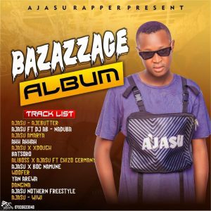 ALBUM: Ajasu Rapper – Bazazzage