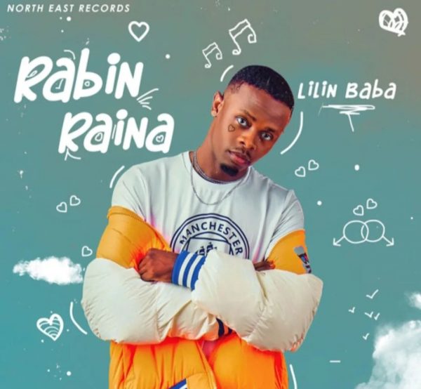 MUSIC: Lilin Baba – Rabin Raina 2022 Mp3 Download