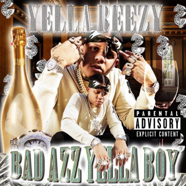 ALBUM: Yella Beezy – Bad Azz Yella Boy