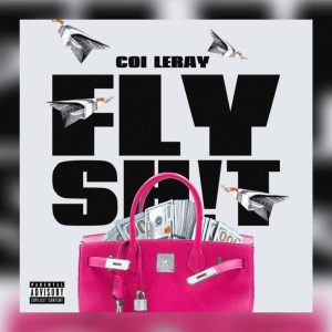 MUSIC: Coi Leray - Fly Sh!t