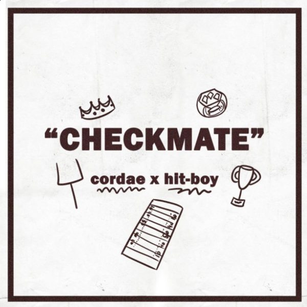 MUSIC: Cordae & Hit-Boy – Checkmate