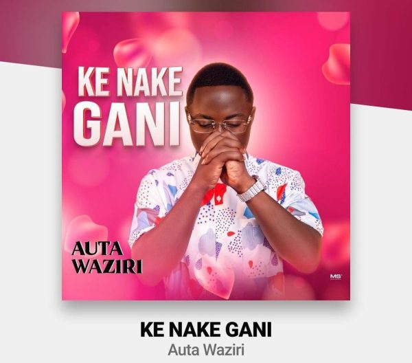MUSIC: Auta Waziri – KE NAKE GANI