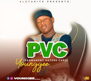 MUSIC: Young Gee - Permanent Voters Card (P.V.C)
