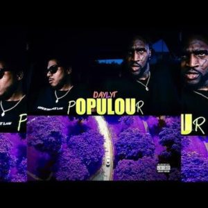 MUSIC: Daylyt Feat. Ab-Soul - POPULOUR