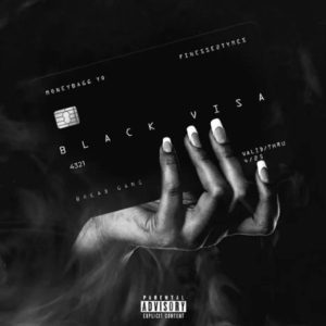 MUSIC: Finesse2Tymes Feat. MoneyBagg Yo - Black Visa