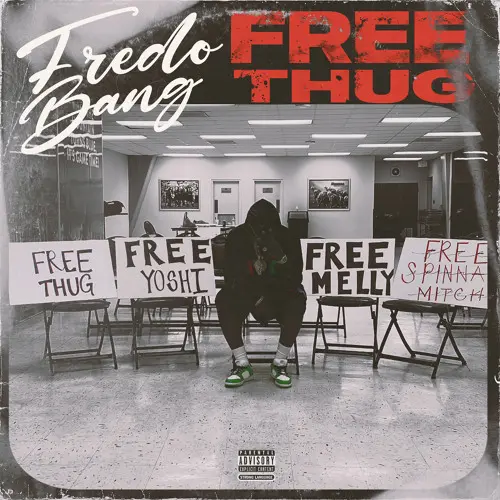 FULL EP: Fredo Bang - Free Thug
