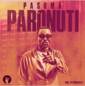 Pasuma – Paronuti (Prod. by 2TBoyz)