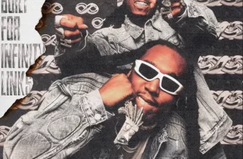 ALBUM: Quavo & Takeoff – Only Built For Infinity Links
