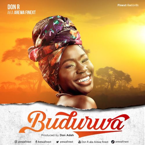 MUSIC: Don R - Budurwa (Prod. By Don Adah )