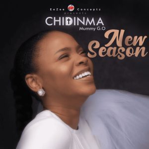 FULL EP: Chidinma (Mummy G.O) – New Season EP 