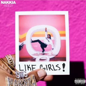 FULL ALBUM: Nakkia Gold - Like Girls