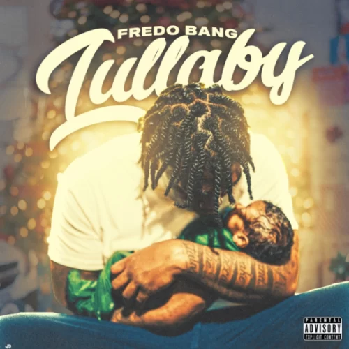 MUSIC: Fredo Bang - Lullaby