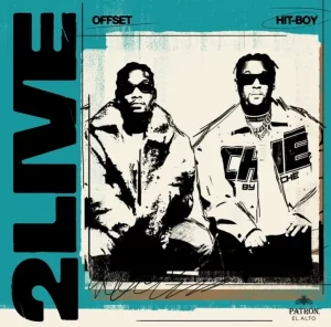 MUSIC: Offset & Hit-Boy - 2 LIVE
