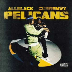 MUSIC: ALLBLACK Ft. Curren$y - Pelicans