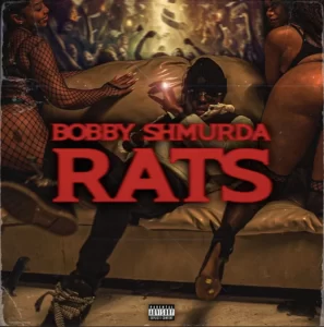 MUSIC: Bobby Shmurda - Rats
