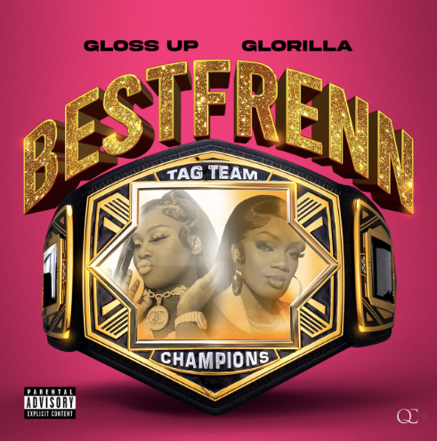 MUSIC: Gloss Up Ft. GloRilla - BestFrenn