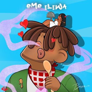 MUSIC: BNXN (Buju) – Omo Elewa Mp3 Download