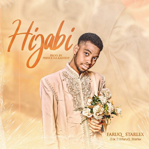 MUSIC: FaruQ Starlex – Hijabi (New Hausa Song 2023)