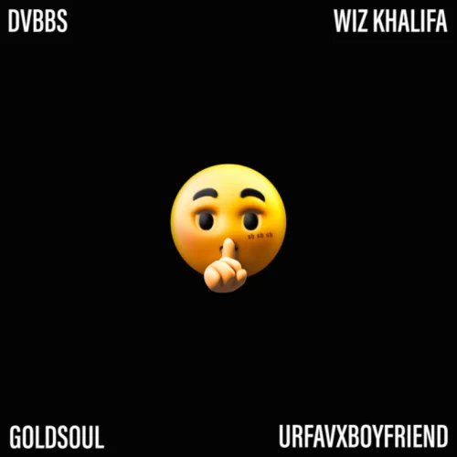 MUSIC: DVBBS - SH SH SH (Hit That) (ft. Wiz Khalifa, urfavxboyfriend, Goldsoul)