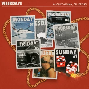 MUSIC: August Alsina Ft Zu & Deeno - Weekdays