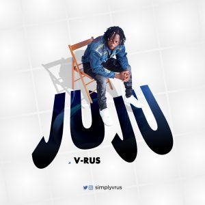 MUSIC: V-rus - Juju (prod. Cyrillic Beatz)