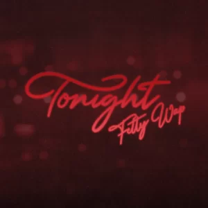MUSIC: Fetty Wap - Tonight