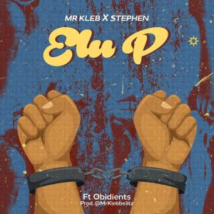 Mr Kleb x Stephen - ELLU P Dance Beat Download Mp3