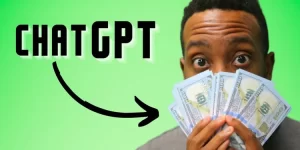 Best 7 Ways To Make Money With ChatGPT 