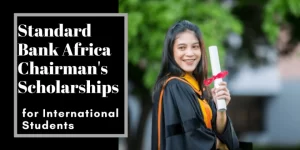 Standard Bank Africa Chairman’s Scholarship For African Students 2023