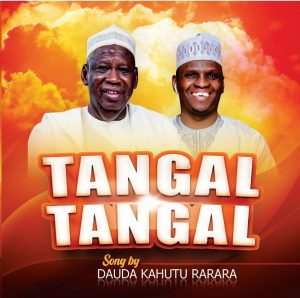Dauda Kahutu Rarara - Tangal Tangal Yaran Tsula 2023 Download