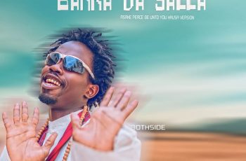 MUSIC: Bothside – Barka Da Sallah (Asake Peace Be Unto You PBUY) (Hausa Version)