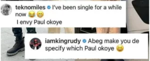 Tekno’s fans wasted no time in tagging Paul of P-square to show Tekno the way. Paul Okoye AKA Rudeboy jokingly asked Tekno to specify the Paul Okoye he is referring to. Tekno responded by tagging him with a laughing emoji. Fans and colleagues of the duo also used the opportunity of beg Paul to tell them how he managed to get a 22 old girl date a 41 year old man.