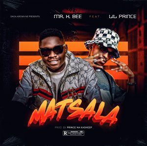 MUSIC: Mr. H.Bee Feat. Lil Prince - Matsala