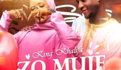 MUSIC: King Khalifa – ZO MUJE