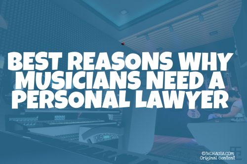 Best Reasons Why Musicians Need a Personal Lawyer