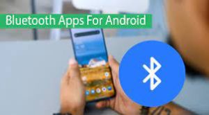 Top Bluetooth Apps For Android Devices 2023