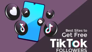 Best Sites to Get Free TikTok Followers