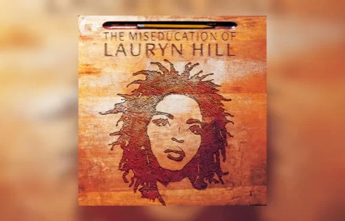 The Miseducation of Lauryn Hill Turns 25: A Hip Hop Landmark